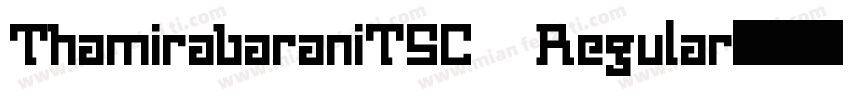 ThamirabaraniTSC Regular字体转换
